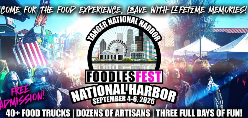 FOODEESFEST National Harbor 2026 Free Food Truck Festival in Maryland